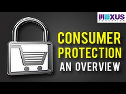 Consumer Protection- An Overview