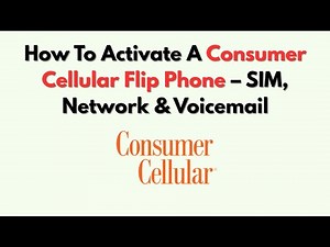 How To Activate A Consumer Cellular Flip Phone – SIM, Network & Voicemail