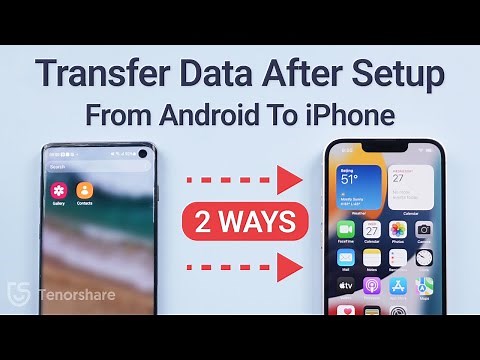 How to Transfer Data from Android to iPhone After Setup? [2 Free Ways]
