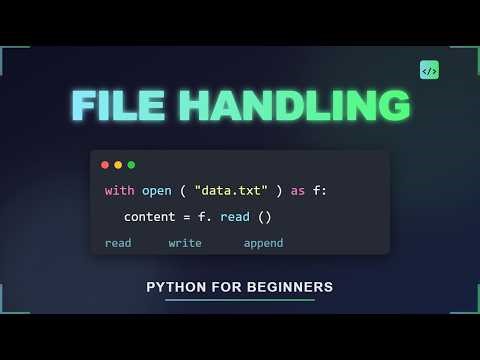 Python File Handling — Read and Write Files | Python for Beginners #6
