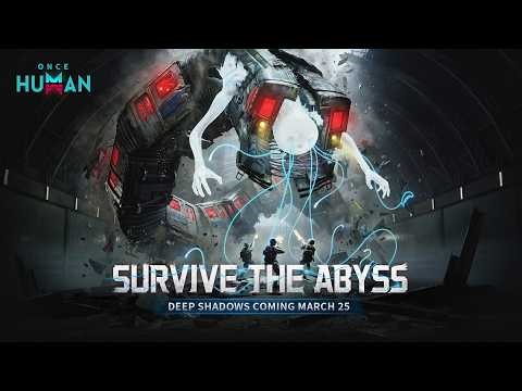 Once Human丨Version 2.3.5 Update