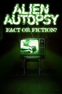 Alien Autopsy: (Fact or Fiction?) - Movie