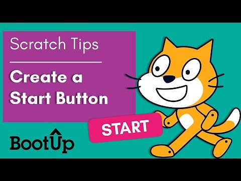 Scratch Tips - Create a Start Button