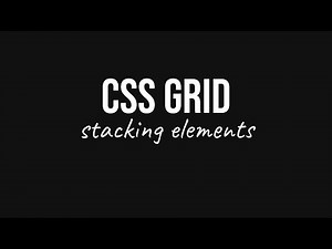 Css Grid: Stacking elements