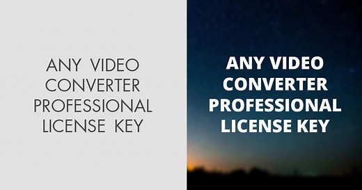 Any Video Converter Professional License Key Version (Free Download)