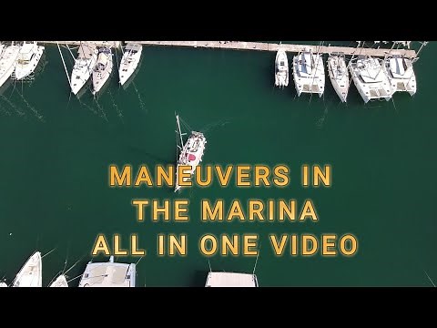 Mastering Marina Maneuvers: Sailing Boat Docking Tips and Techniques/Μανούβρες Ιστιοφόρου στη Μαρίνα