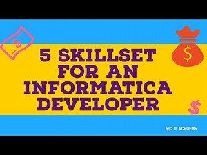 5 Skillset for an Informatica developer | Informatica tutorial for Biginners