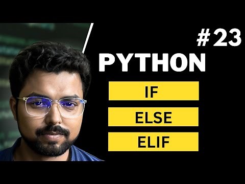 23. If else elif and nested if in Python | Python for Beginners in Hindi (Full Course)