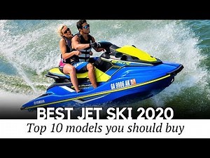 Top 10 Jet Ski Models for Summer of 2019 (Personal Watercraft Buying Guide)