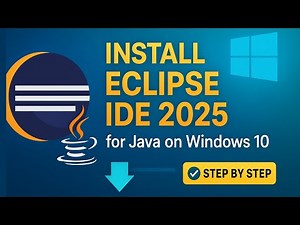 Download and Install Eclipse IDE 2025 for Java in Windows 10 | Eclipse IDE Setup Tutorial