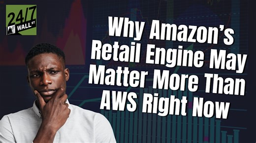 Why Amazon’s Retail Engine May Matter More Than AWS Right Now