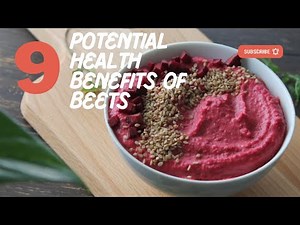 9 Potential Health Benefits of Beets