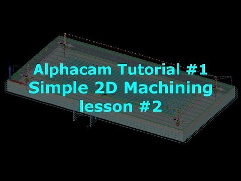 Alphacam Tutorial for Beginners - Lesson 2