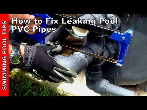 How to Fix Leaking Swimming Pool PVC Pipes