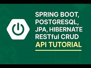 Spring Boot, PostgreSQL, JPA, Hibernate RESTful CRUD API Tutorial