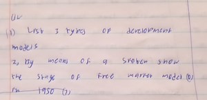 List 3 types of development models.By means of a sketch, show ... | Filo