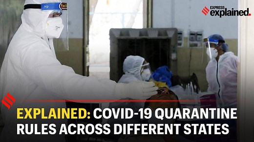 Here are the updated Covid-19 quarantine rules across different states | Indian Express