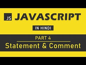 JavaScript Tutorial in Hindi for Beginners [Part 4] - Statement and Comments in Js
