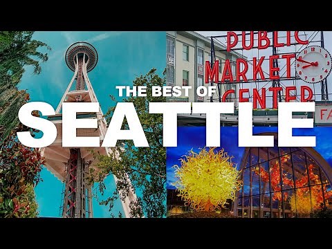 Best Seattle Travel Guide - Top Things to do in Seattle and around Seattle