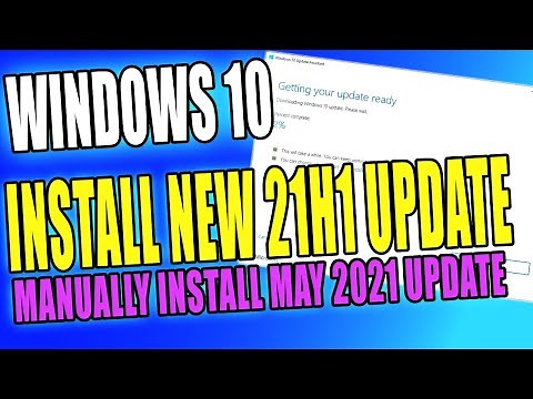 How To Manually Install Windows 10 21H1 May 2021 Feature Update