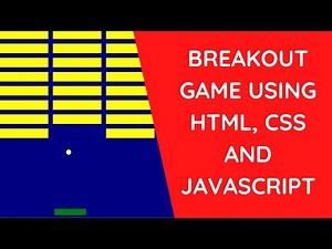 Breakout Game using HTML, CSS and JavaScript | JavaScript Games