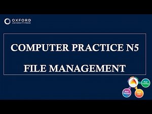 COMPUTER PRACTICE N5 FILE MANAGEMENT