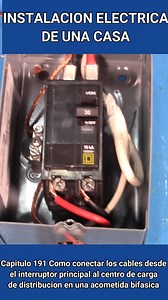 Como conectar los cables desde el interruptor principal al centro de carga de distribucion en una acometida bifasica . Instalacion electrica cap 191 | Mas Capacitación
