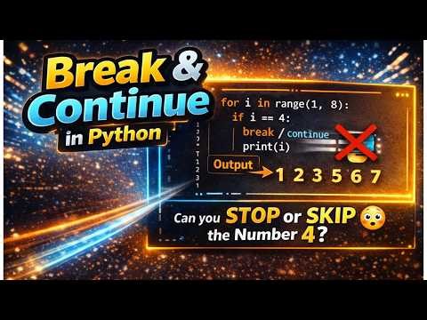 Python Break & Continue Tutorial for Beginners | Python Beginner Series - Day 15