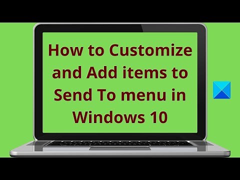 How to Customize and Add items to Send To menu in Windows 11