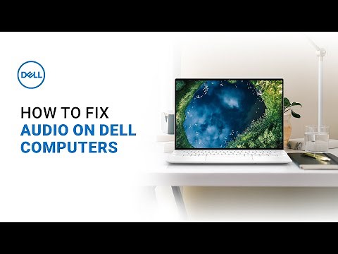How to Fix Audio on Dell Computer (Official Dell Tech Support)