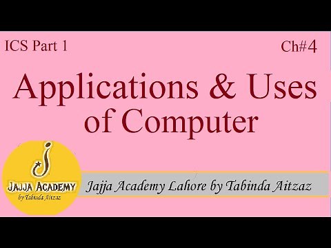 Applications and Uses of Computer
