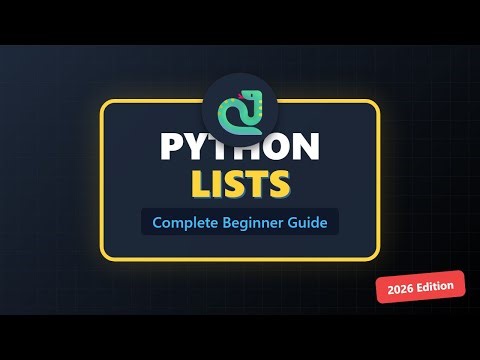 Python Lists Explained: Create, Access & Modify (Beginner Guide 2026)
