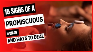 15 Signs of a Promiscuous Woman (and Ways to Deal) - RelationshipExplained