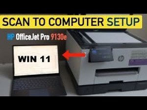 HP OfficeJetOfficeJet Pro 9130e Scan To Computer Setup !