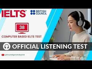 Computer Based IELTS Test | IELTS Listening Test Practice 2025 with Answers | British Council IELTS