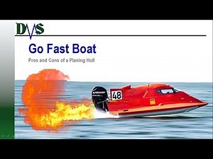 GO FAST BOAT: Pros and Cons of a Planing Hull