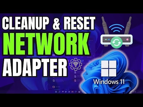 How To Cleanup and Reset Network Adapter in Windows 10/11 PC