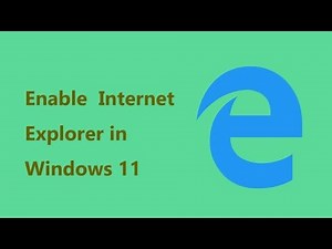 how to install internet explorer windows 11| enable internet explorer Mode on windows 11
