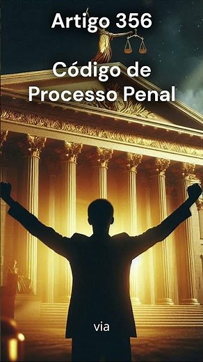 Artigo 356 - Código de Processo Penal (Áudio)