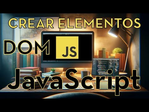 JavaScript 49 - CREAR elementos en el DOM - Cómo añadir nuevos elementos HTML