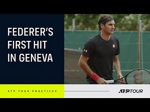 EXCLUSIVE: Federer's First Practice In Geneva