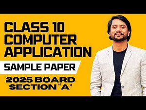 Class 10 Computer Application | Sample Paper Explanation | Section A