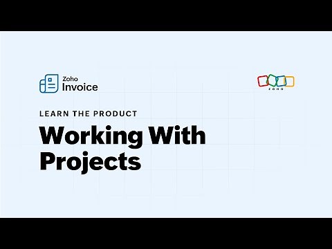 Working With Projects - Zoho Invoice