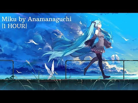Miku |1 HOUR| by Anamanaguchi- ft. Hatsune Miku
