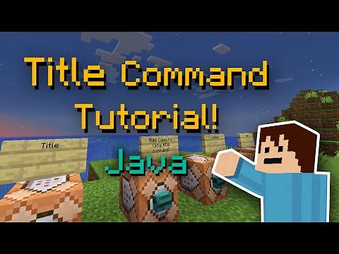 Minecraft Java Title Command Tutorial: Titles, Title Colors, Subtitles, Action Bars and More!