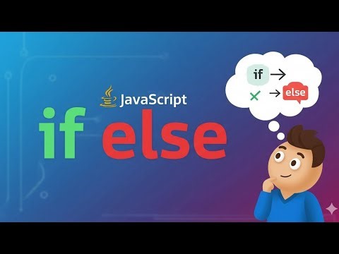 Master If-Else in JavaScript | Beginner Friendly Tutorial