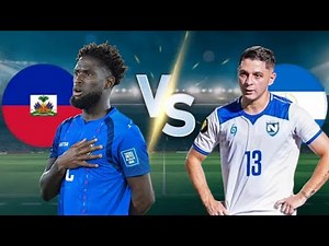 Haiti vs Nicaragua | Concacaf FIFA World Cup 2026 Qualifiers Final | LIVE Score & Match Updates ⚽🔥