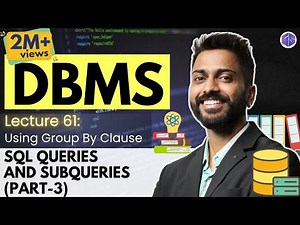 Lec-69: SQL Queries and Subqueries (part-3) | Group By clause | Database Management System