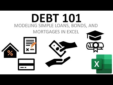 Debt modeling 101 - how to model mortgages, loans, and bonds in Excel