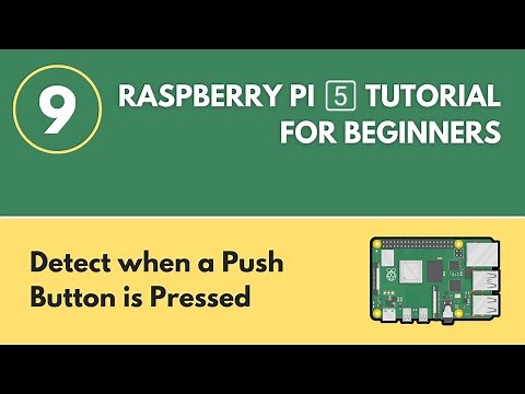 Detect when a Push Button is Pressed with Python - Raspberry Pi 5 Tutorial (#9)